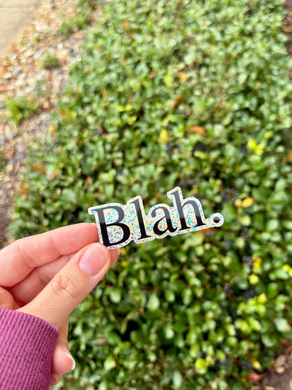 Glitter Blah Sticker